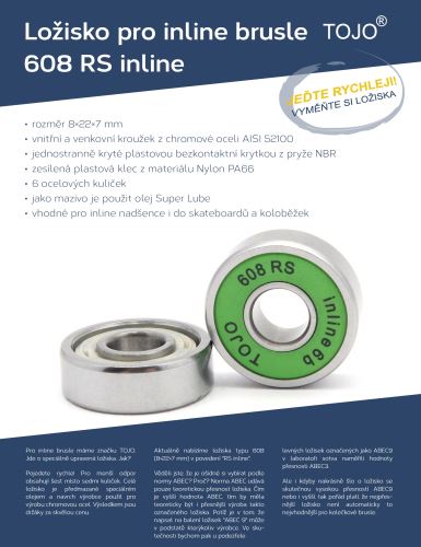 Ložisko pro InLine brusle 608 RS TOJO 8x22x7 mm RACE