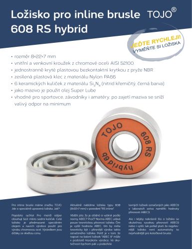 Ložisko pro InLine brusle 608 RS Hybrid TOJO 8x22x7 mm Ceramic ball RACE